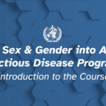 Sex and gender in infectious disease programmes